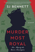 Murder Most Royal : SJ Bennett