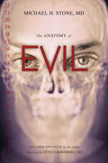 Anatomy of Evil by Michael H. Stone M.D.