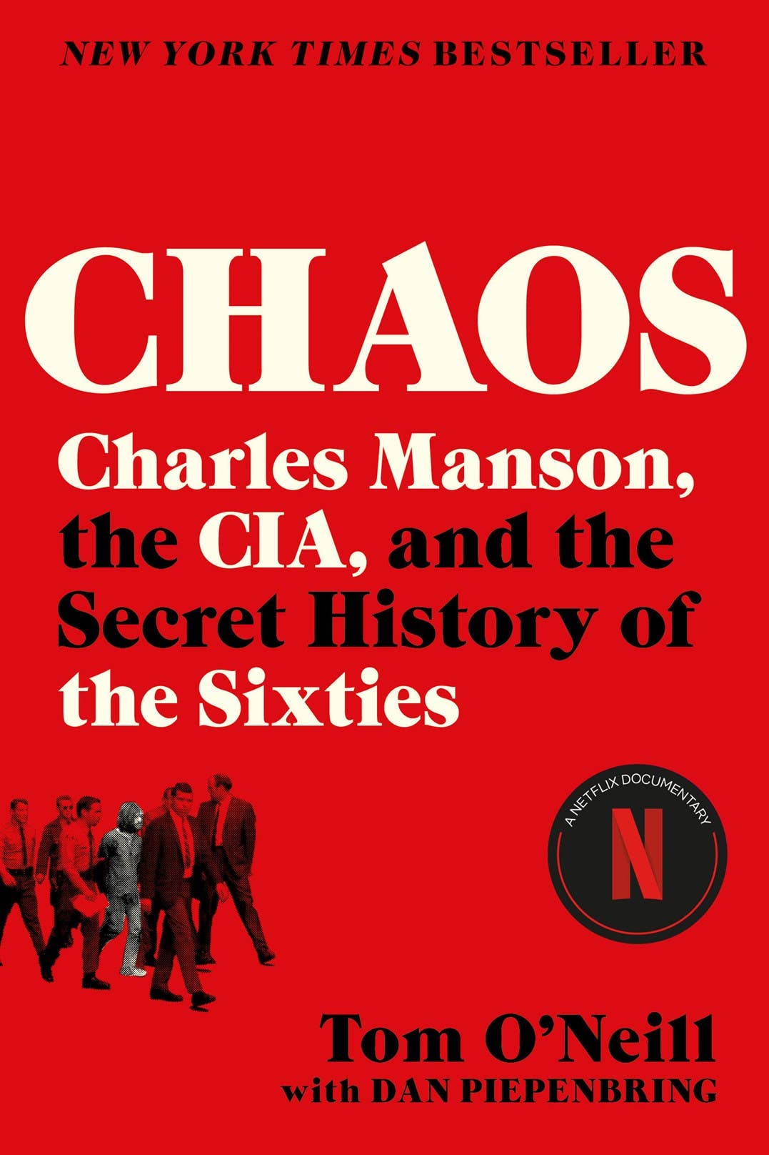 Chaos: Charles Manson, the CIA, & Secret History of the 60s