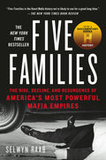 Five Families: Rise & Resurgence Of Us Mafia Empires