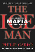 Ice Man: Confessions Of A Mafia Contract Killer