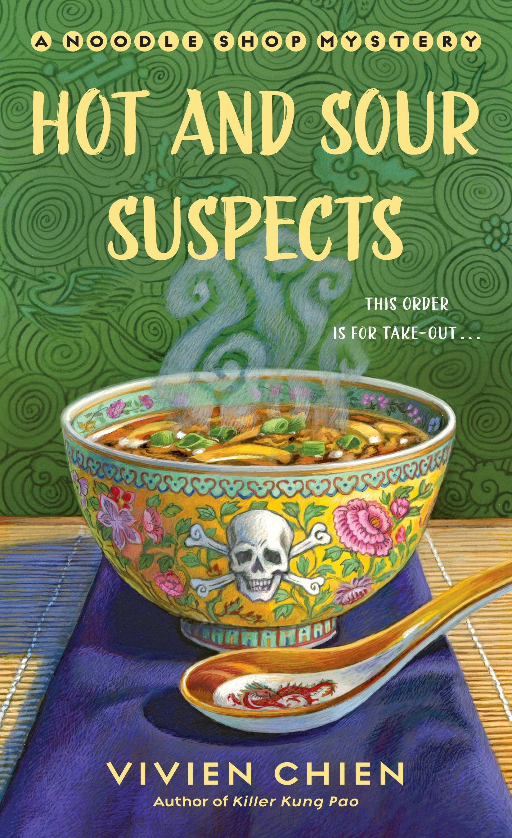 Hot And Sour Suspects A Noodle Shop Mystery