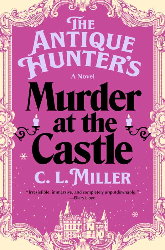 Antique Hunter's Murder at the Castle by C.L. Miller