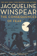 The Consequences of Fear: A Maisie Dobbs Novel (Maisie Dobbs, 16) cover image