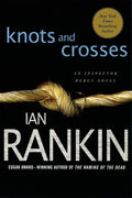 Knots and Crosses: An Inspector Rebus Novel cover image