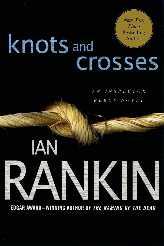 Knots and Crosses: An Inspector Rebus Novel cover image