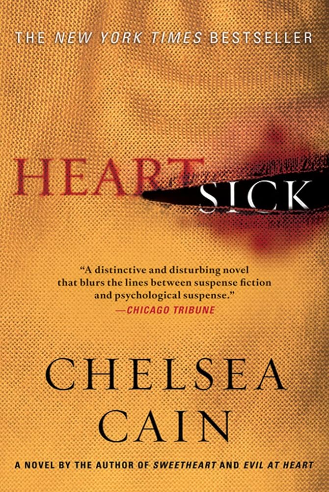Heartsick: A Thriller (Archie Sheridan & Gretchen Lowell, 1) cover image
