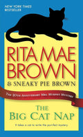 The Big Cat Nap: The 20th Anniversary Mrs. Murphy Mystery cover image