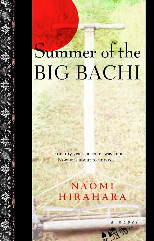 Summer of the Big Bachi (Mas Arai) by Naomi Hirahara