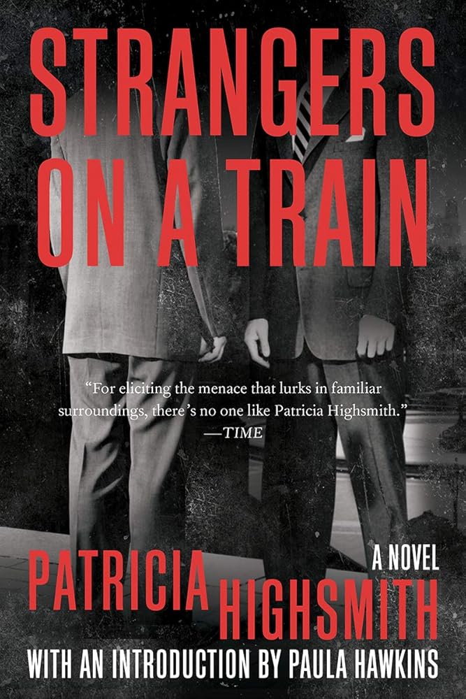 Strangers on a Train by Patricia Highsmith, Paula Hawkins