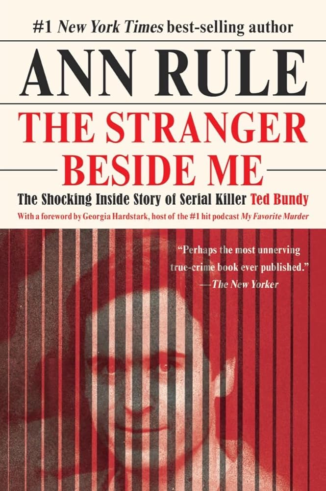 The Stranger Beside Me by Ann Rule, Georgia Hardstark