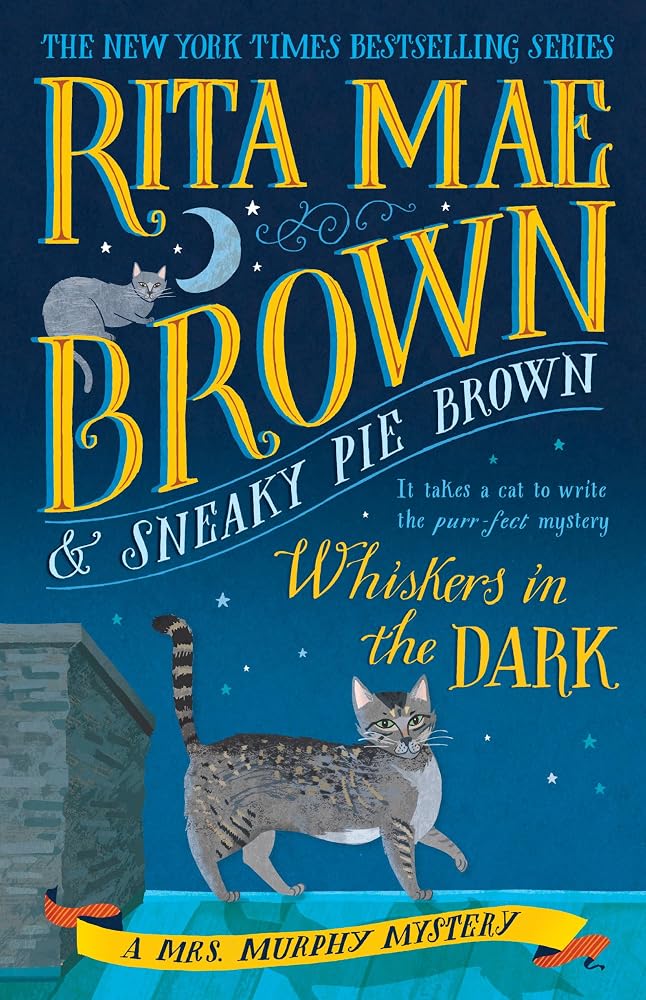 Whiskers in the Dark: A Mrs. Murphy Mystery cover image