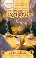 Decaffeinated Corpse (Coffeehouse Mysteries, No. 5) cover image