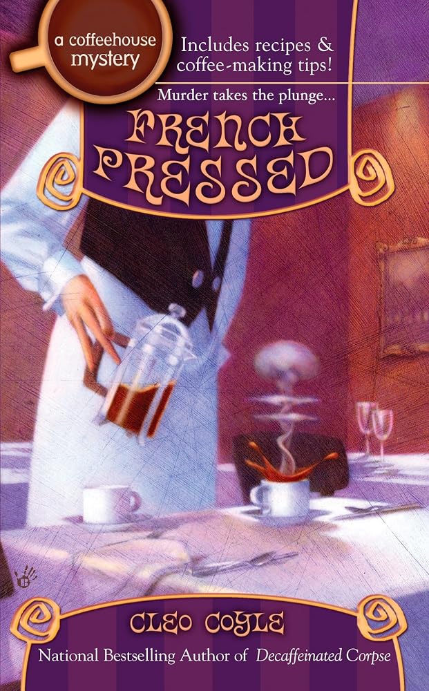 French Pressed (Coffeehouse Mysteries, No. 6) cover image