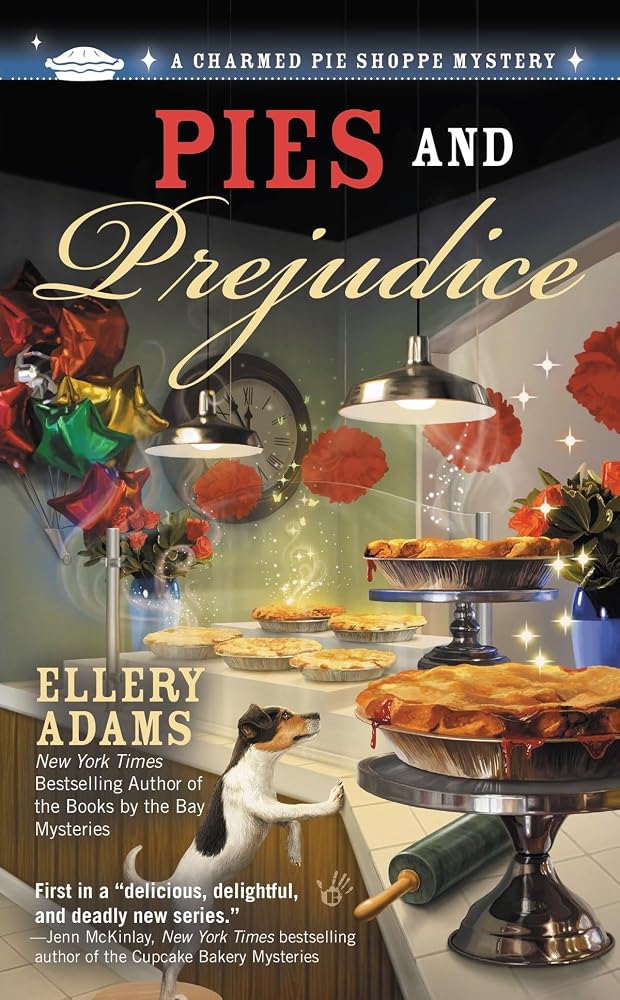 Pies and Prejudice (A Charmed Pie Shoppe Mystery) cover image