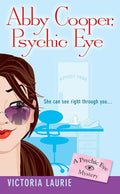 Abby Cooper, Psychic Eye (Psychic Eye Mysteries, Book 1) cover image