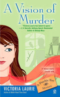 A Vision of Murder (Psychic Eye Mysteries, Book 3) cover image