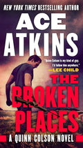 The Broken Places (A Quinn Colson Novel) cover image