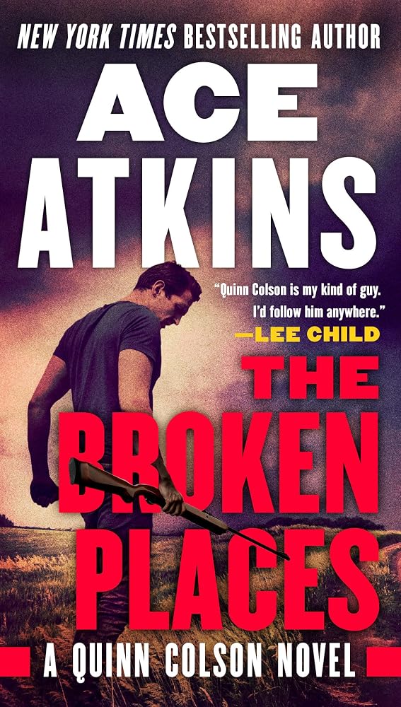 The Broken Places (A Quinn Colson Novel) cover image