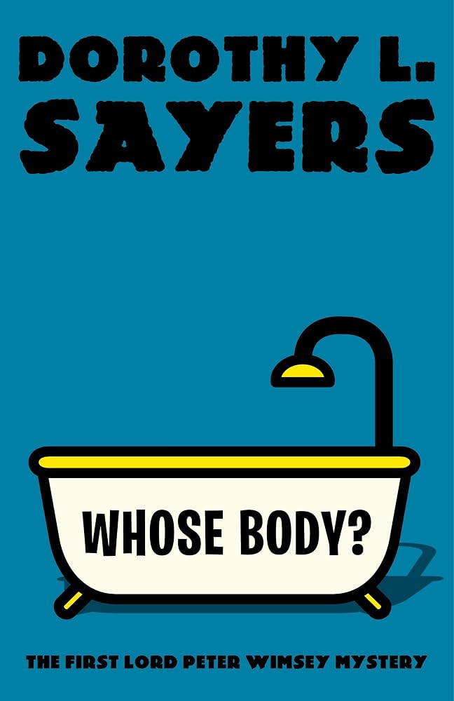 Whose Body?: The First Lord Peter Wimsey Mystery (Vintage Classics) cover image