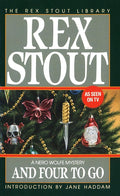 And Four to Go (Nero Wolfe) cover image