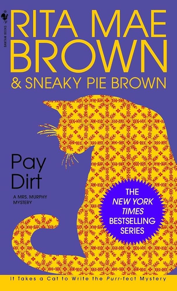 Pay Dirt: A Mrs. Murphy Mystery cover image