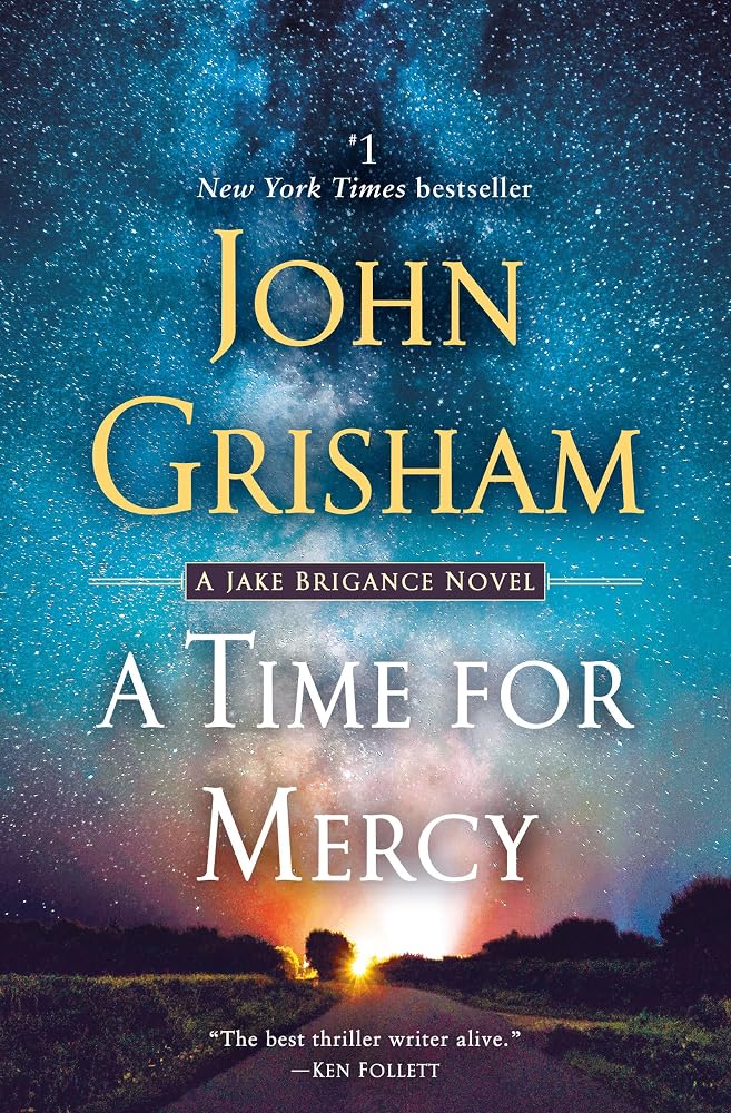 A Time for Mercy: A Jake Brigance Novel by John Grisham