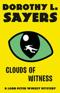 Clouds of Witness: A Lord Peter Wimsey Mystery (Vintage Classics) cover image