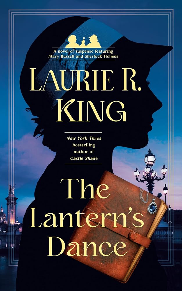The Lantern's Dance: A novel of suspense featuring Mary Russell and Sherlock Holmes cover image