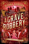 A Grave Robbery (A Veronica Speedwell Mystery) cover image