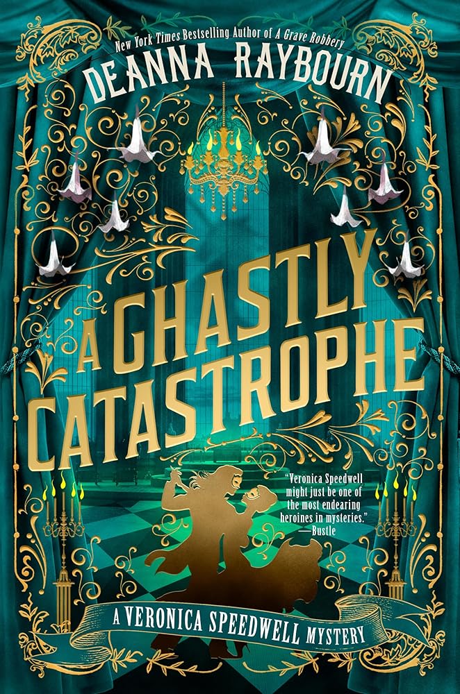 A Ghastly Catastrophe: 10 by Deanna Raybourn