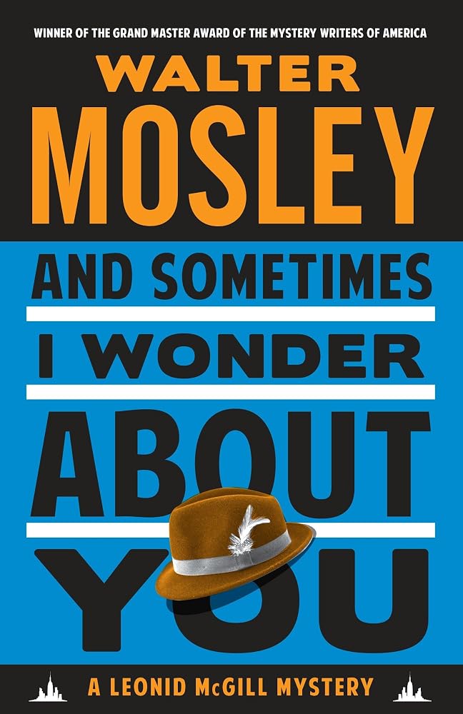 And Sometimes I Wonder About You: A Leonid McGill Mystery cover image