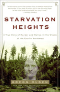 Starvation Heights: A True Story of Murder and Malice in the Woods of the Pacific Northwest cover image