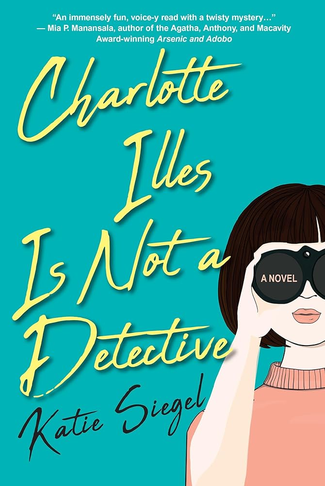 Charlotte Illes Is Not a Detective: A Modern and Witty Mystery (Not a Detective Mysteries) cover image