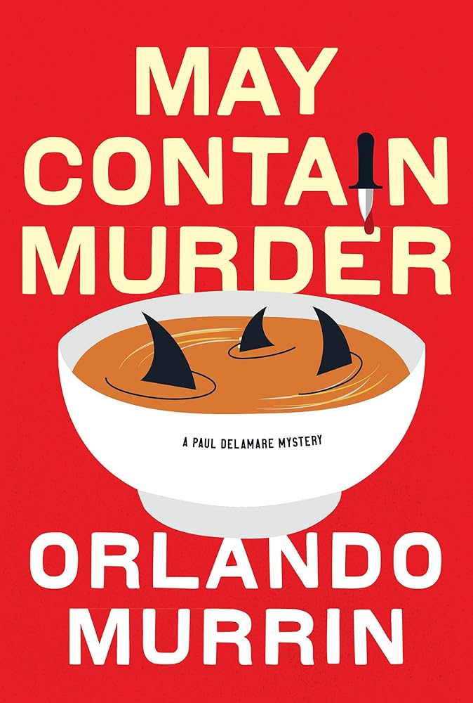 May Contain Murder (A Chef Paul Delamare Mystery) cover image