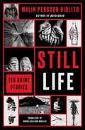 Still Life: Ten Crime Stories cover image