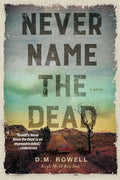 Never Name the Dead: A Novel (Mud Sawpole Mysteries) cover image