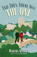 And Then There Was The One: A Novel cover image