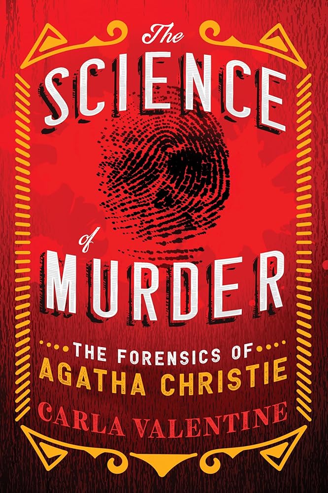 The Science of Murder: The Forensics of Agatha Christie cover image