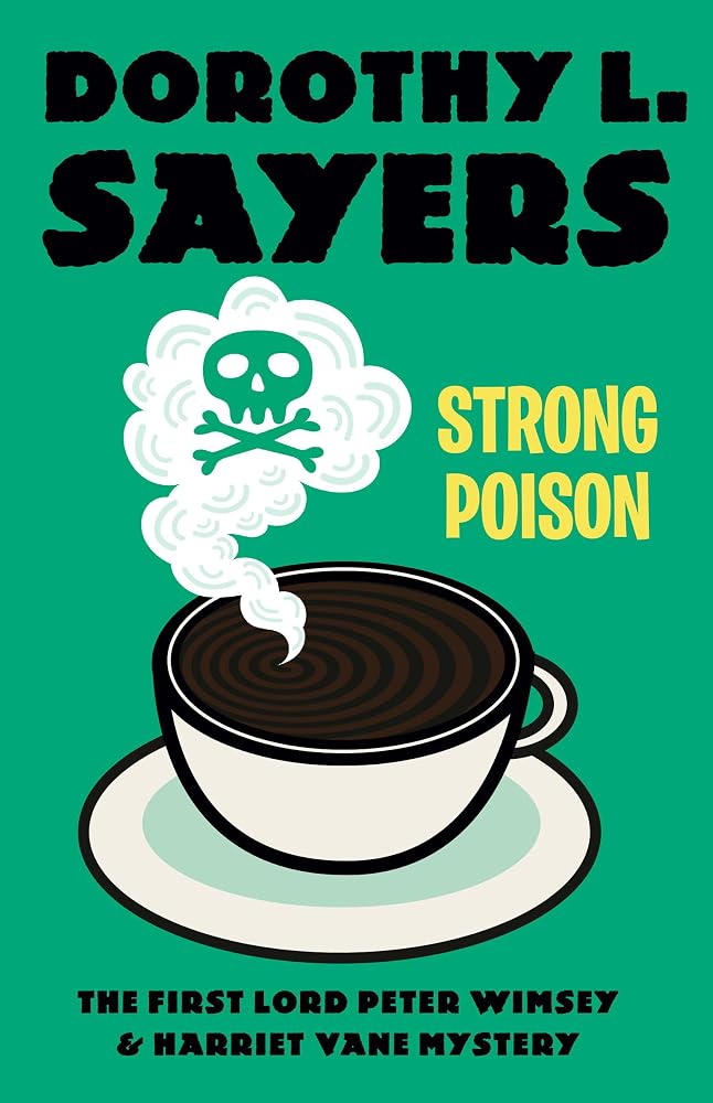 Strong Poison: A Lord Peter Wimsey & Harriet Vane Mystery cover image