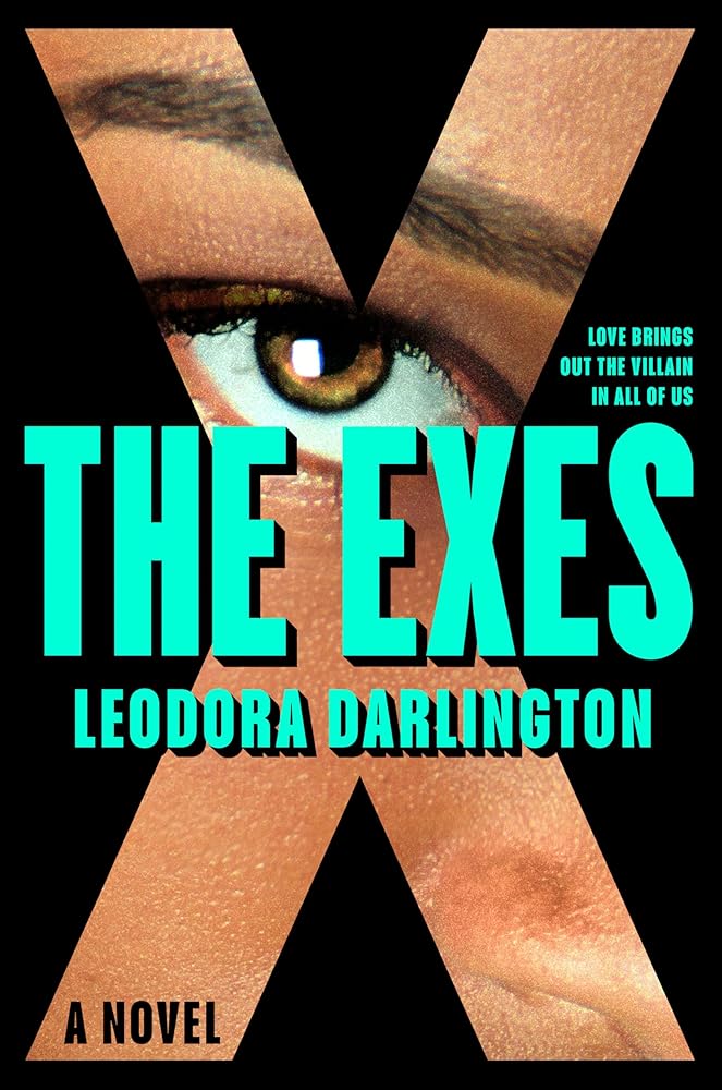 The Exes: A Novel by Leodora Darlington