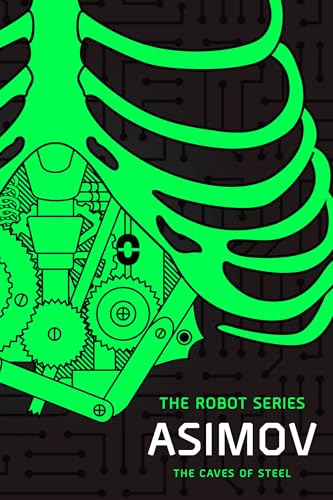 The Caves of Steel: The Robot Series cover image
