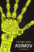 The Naked Sun: The Robot Series cover image