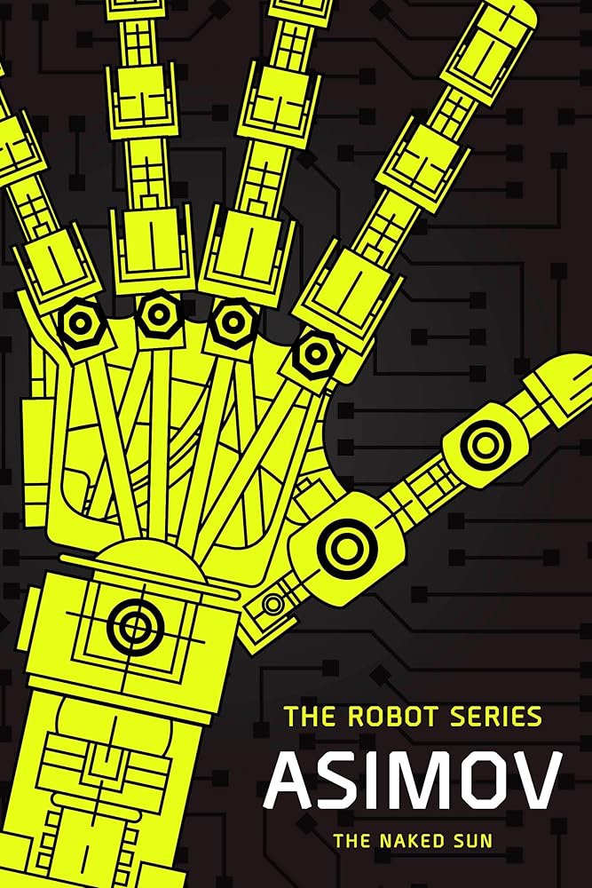 The Naked Sun: The Robot Series cover image