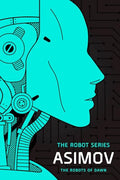The Robots of Dawn: The Robot Series cover image