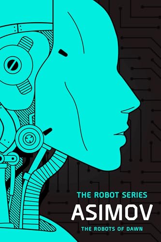 The Robots of Dawn: The Robot Series cover image