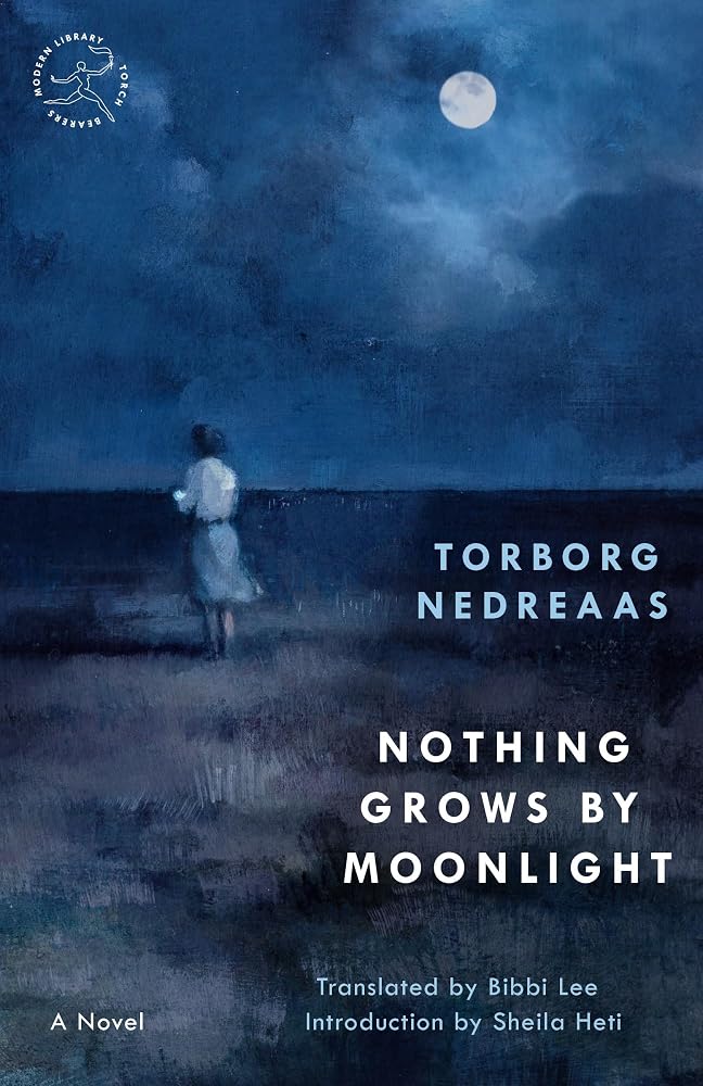 Nothing Grows by Moonlight: A Novel (Modern Library Torchbearers) cover image