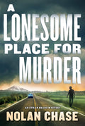 A Lonesome Place for Murder: An Ethan Brand Mystery cover image