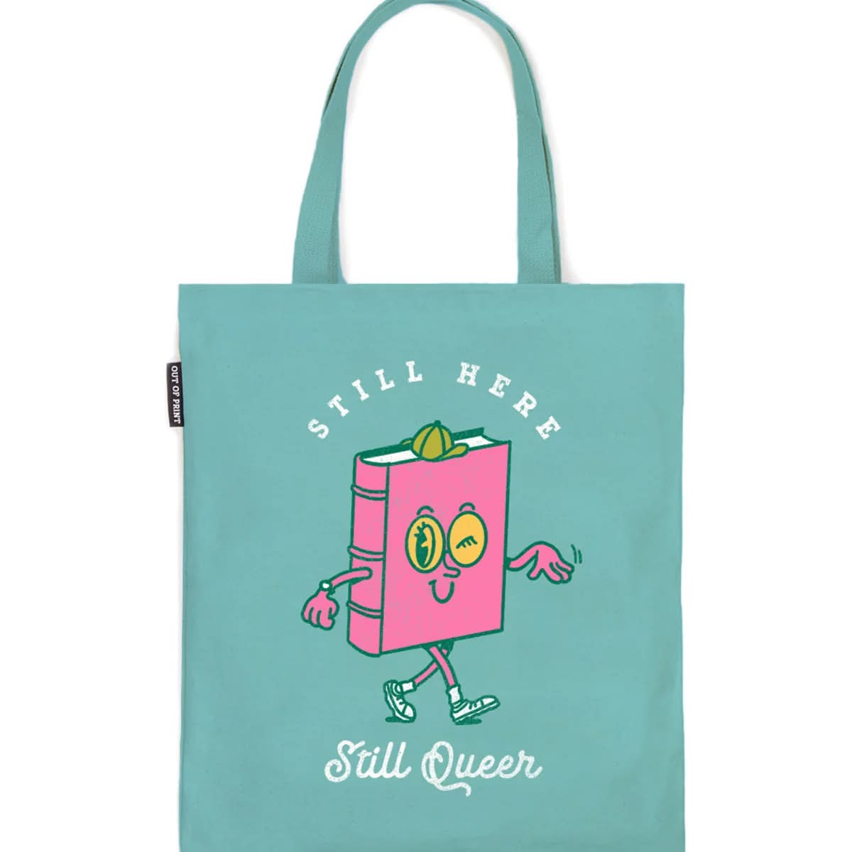 Still Here, Still Queer Tote Bag by Out Of Print