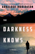 Darkness Knows: A Novel